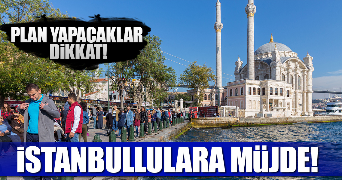 Meteoroloji’den İstanbullulara müjde!