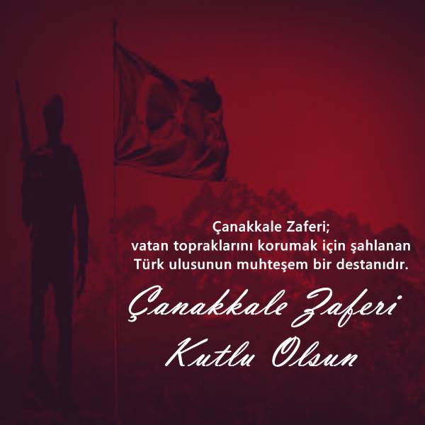 Çanakkale Zaferi mesajları ve sözleri! 18 Mart Çanakkale Zaferi resimli mesajları resimli sözleri burada