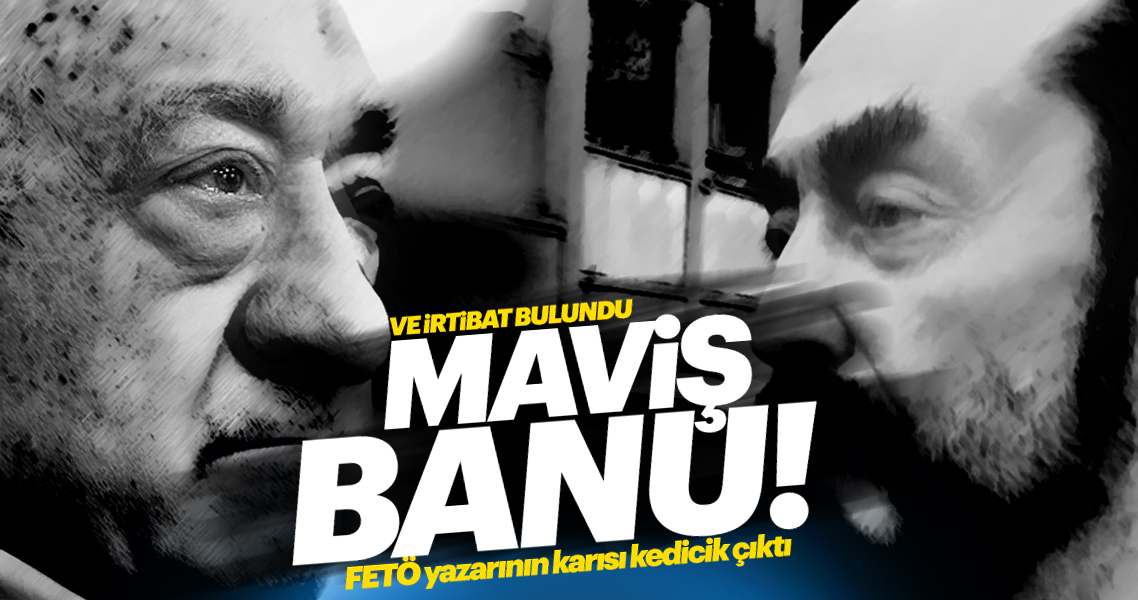 Maviş Banu, FETÖ’cü Tarık Toros’un eşi çıktı