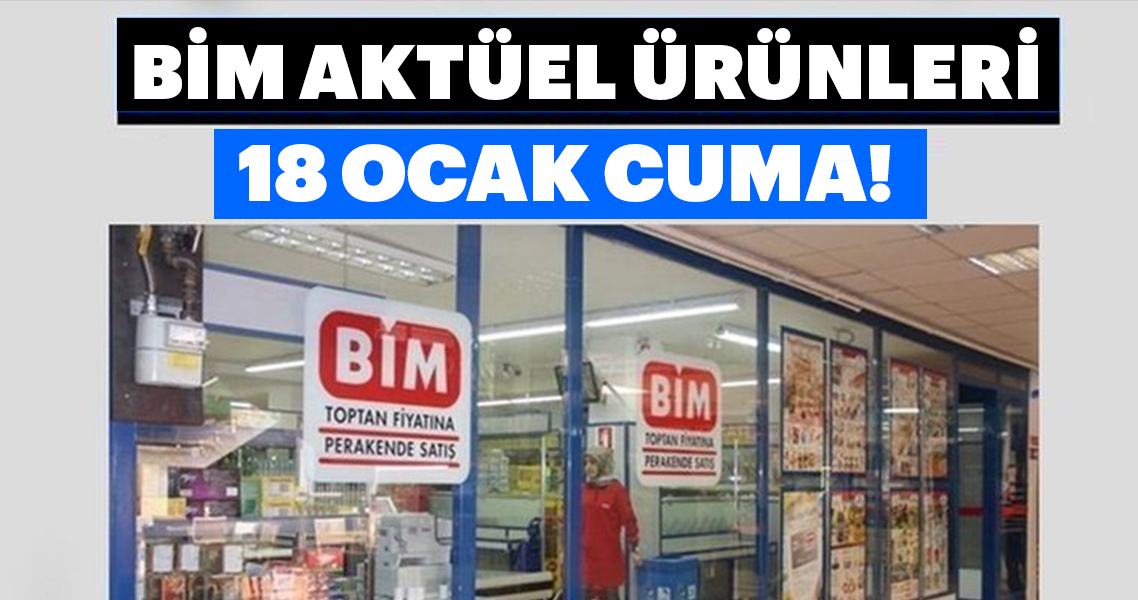 18 Ocak Bim Aktuel Urunler Listesi Yayinlandi 18 Ocak Cuma Bim Aktuel Urunleri Katalogu Icin Tiklayiniz Galeri Yasam