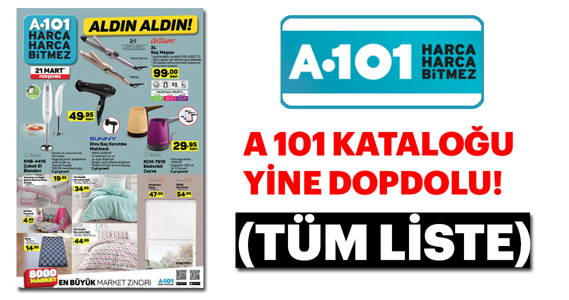 21 Mart A101 Aktuel Urunler Listesi A101 Katalogu Ile Ucuza Alisverin Yapin Tum Liste Galeri Yasam