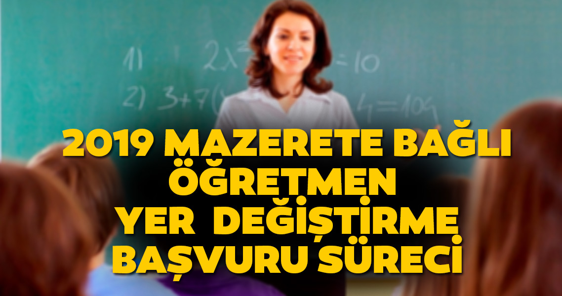 Mazerete bağlı eş durumu tayin başvuruları ne zaman başlayacak? MEB ile öğretmen yer değiştirme tercih başvurusu nasıl yapılır?