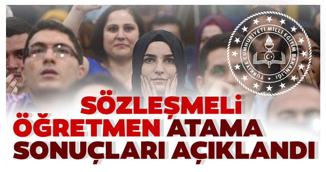 Son dakika haber: Sözleşmeli öğretmenlik sonuçları açıklandı! 2019 Sözleşmeli öğretmen atama sonuçları MEB sorgulama ekranı