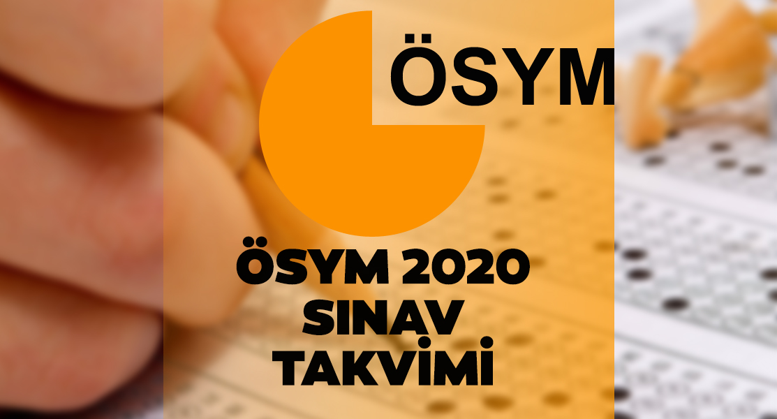 ÖSYM 2020 sınav takvimi: 2020 KPSS, YKS, LGS, ALES, DGS ne zaman yapılacak?