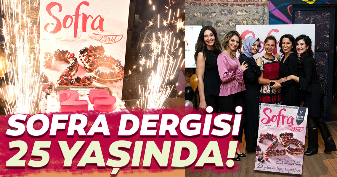 Sofra Dergisi 25 yaşında!