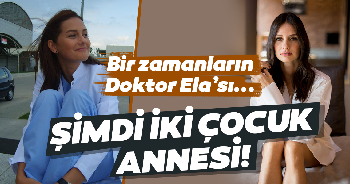 Doktor Ela Simdi Iki Cocuk Annesi Iste Bir Zamanlarin Doktor Ela Si Yasemin Ozilhan In Kizlari Galeri Magazin