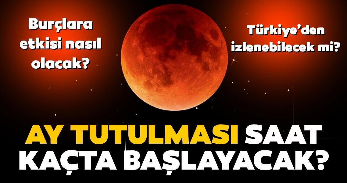 2020 Ay tutulması saat kaçta başlayacak ve Türkiye’den izlenebilecek mi, görülecek mi? Yılın ilk ay tutulması burçlara etkisi ne olacak?