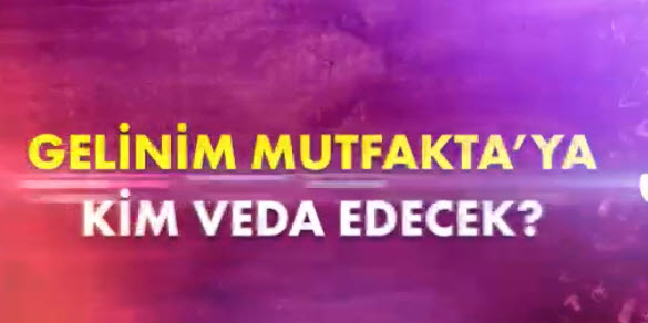 Gelinim Mutfakta kim birinci oldu, kim elendi? 17 Ocak Gelinim Mutfakta haftanın finali!