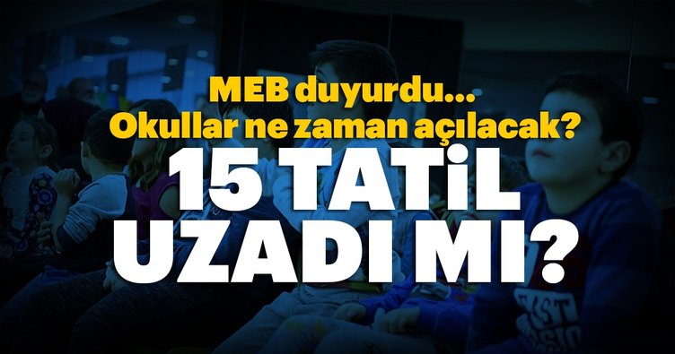 MEB 2019-2020 takvimi: 15 tatil ne zaman bitiyor, kaç gün? Sömestr tatili uzadı mı ve okullar ne zaman başlayacak?