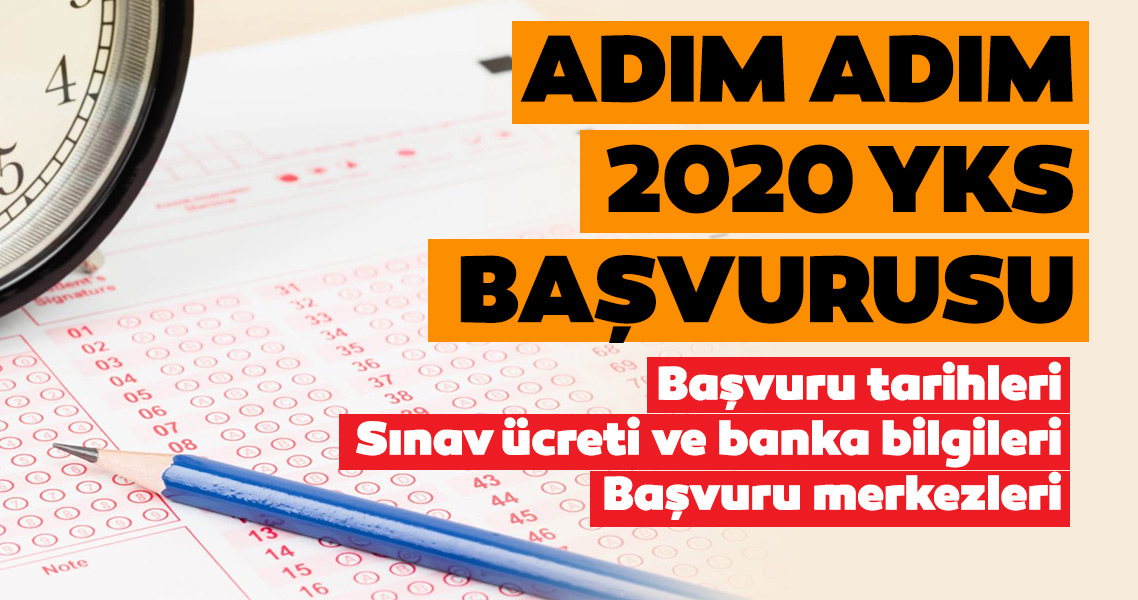 YKS başvuruları 2020 ne zaman, hangi gün sona erecek? YKS başvurusu nasıl yapılır ve sınav ücreti nereye ödenecek?
