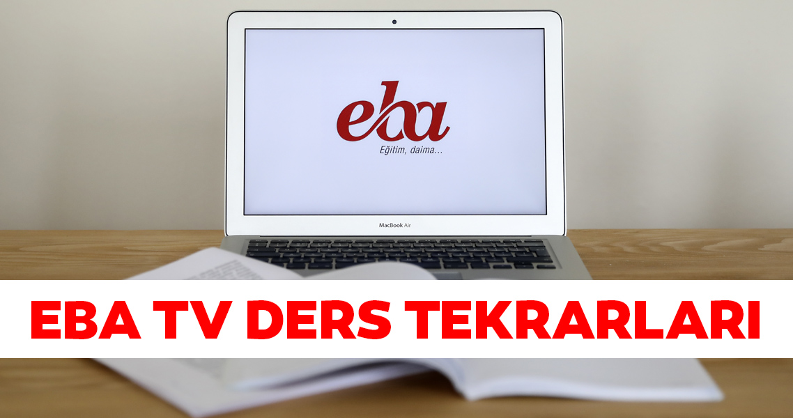 EBA TV ders tekrarları ne zaman? EBA TV ilkokul ortaokul lise ders tekrarları izle