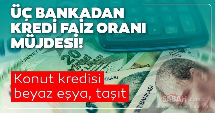 son dakika haberler konut kredisi ve tasit kredisi faiz oranlari indirimi ziraatbank halkbank