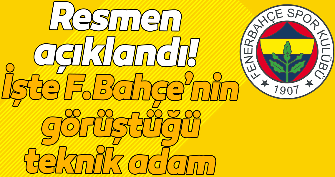 Resmen Aciklandi Iste Fenerbahce Nin Gorustugu Teknik Adam Galeri Spor
