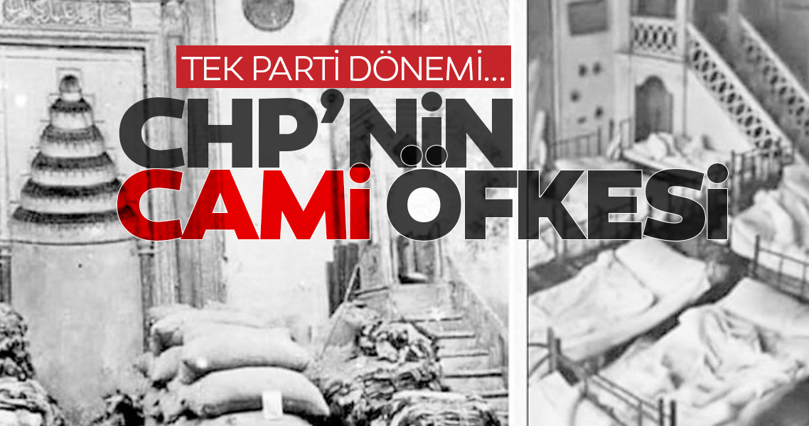 İşte tek parti dönemi CHP’sinin camilerimize verdiği statü! Ahır, içkili restoran, depo...