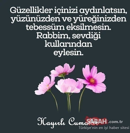 Yeni ve resimli Cuma mesajları ile sözleri 19 Haziran 2020! Anlamlı, kısa ve resimli Cuma mesajları ile en güzel Hayırlı Cumalar mesajı!