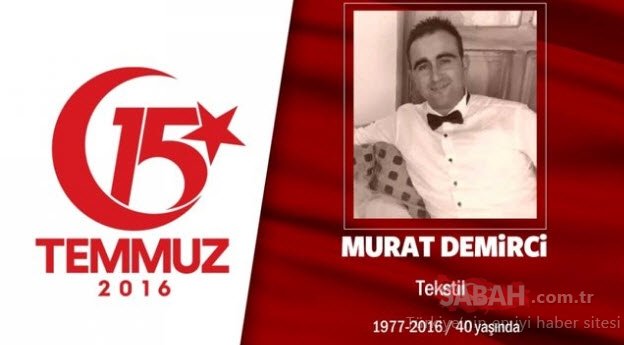 15 Temmuz Şehitleri’nin gözyaşlarına boğan hikayeleri! Vatan size minnettar