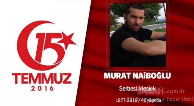 15 Temmuz Şehitleri’nin gözyaşlarına boğan hikayeleri! Vatan size minnettar