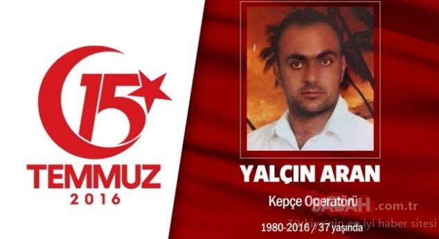 15 Temmuz Şehitleri’nin gözyaşlarına boğan hikayeleri! Vatan size minnettar