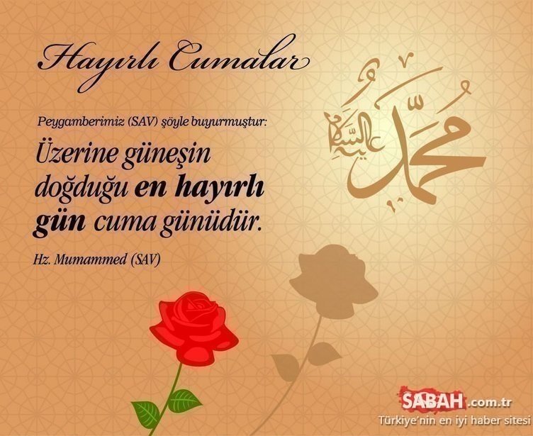 Haftanın Cuma mesajları ve sözleri ile sevdiklerini hatırla! 2020 En güzel, kısa, uzun resimli Cuma mesajları ve Hayırlı Cumalar mesajı