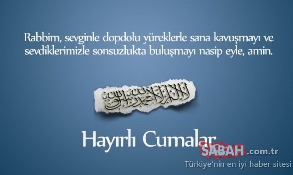 Haftanın Cuma mesajları ve sözleri ile sevdiklerini hatırla! 2020 En güzel, kısa, uzun resimli Cuma mesajları ve Hayırlı Cumalar mesajı