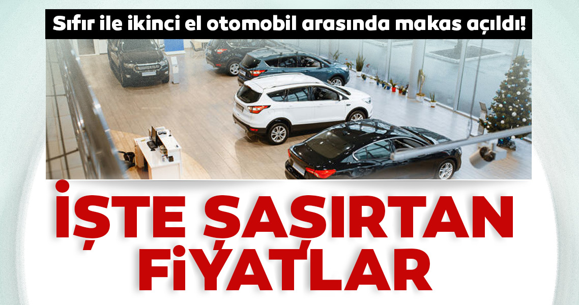 Son Dakika Haber Sifir Ve Ikinci El Otomobil Arasinda Makas Acildi Iste Sasirtan Fiyatlar Galeri Otomobil