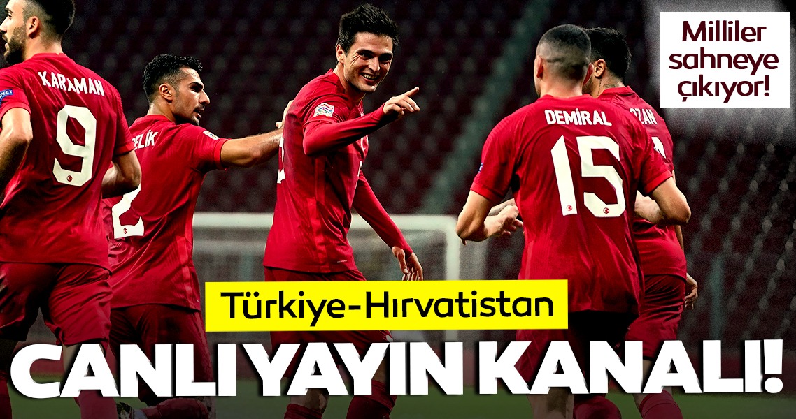 Turkiye Hirvatistan Maci Hangi Kanalda Yayinlanacak Canli Ve Sifresiz Mi Turkiye Hirvatistan Milli Maci Saat Kacta Ve Hangi Kanalda Iste Macin Tum Detaylari Galeri Spor