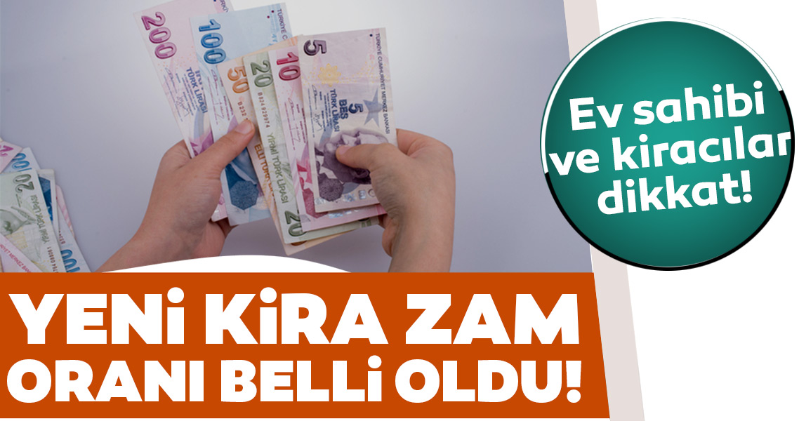 Ev sahibi ve kiracılar dikkat! Kira zam oranı belli oldu! Kira zam
