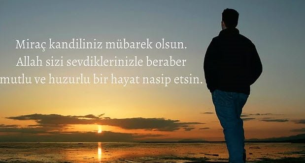 Yazılı ve Resimli Miraç Kandili Mesajları 2021 - Kısa, uzun, ayetli ve anlamlı Miraç Kandili Mesajları ile Resimli Kandil Mesajı Sözleri