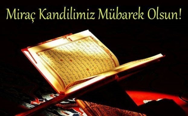 Yazılı ve Resimli Miraç Kandili Mesajları 2021 - Kısa, uzun, ayetli ve anlamlı Miraç Kandili Mesajları ile Resimli Kandil Mesajı Sözleri