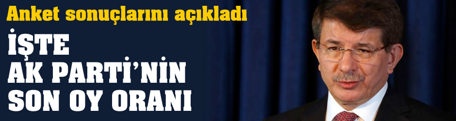 Davutoğlu, AK Parti'nin son oy oranını açıkladı