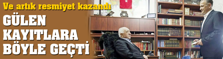 Örgüt yöneticisi Gülen