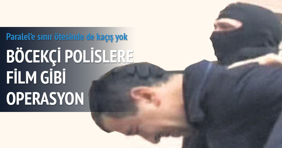 Böcekçi polislere film gibi operasyon