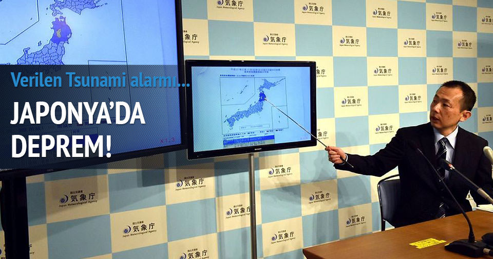 Japonya’da deprem Tsunami uyarısı verildi