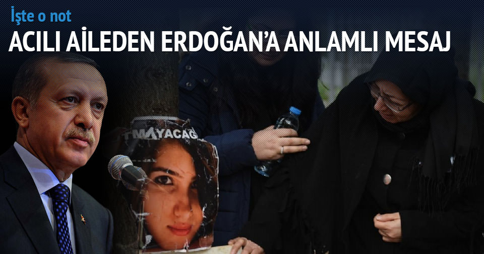 Özgecan’ın ailesinden Erdoğan’a duygulu mesaj