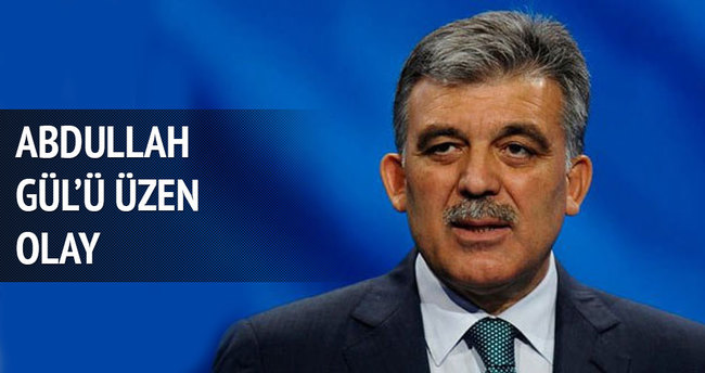 Abdullah Gül’ü üzen olay