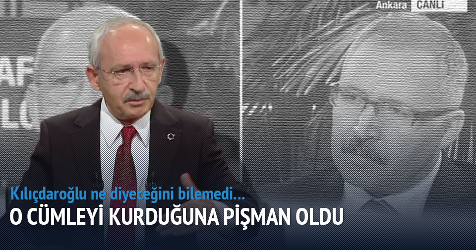 Kemal Kılıçdaroğlu ne diyeceğini bilemedi