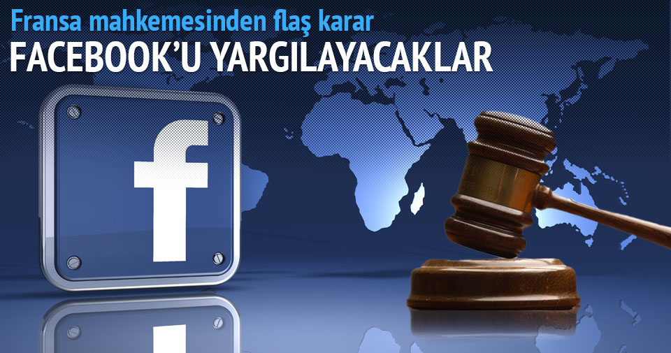 Fransız mahkemesi Facebook’u yargılayacak