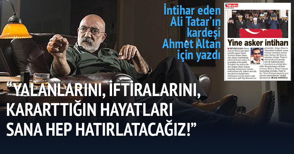 Ali Tatar’ın kardeşi Ahmet Altan için yazdı