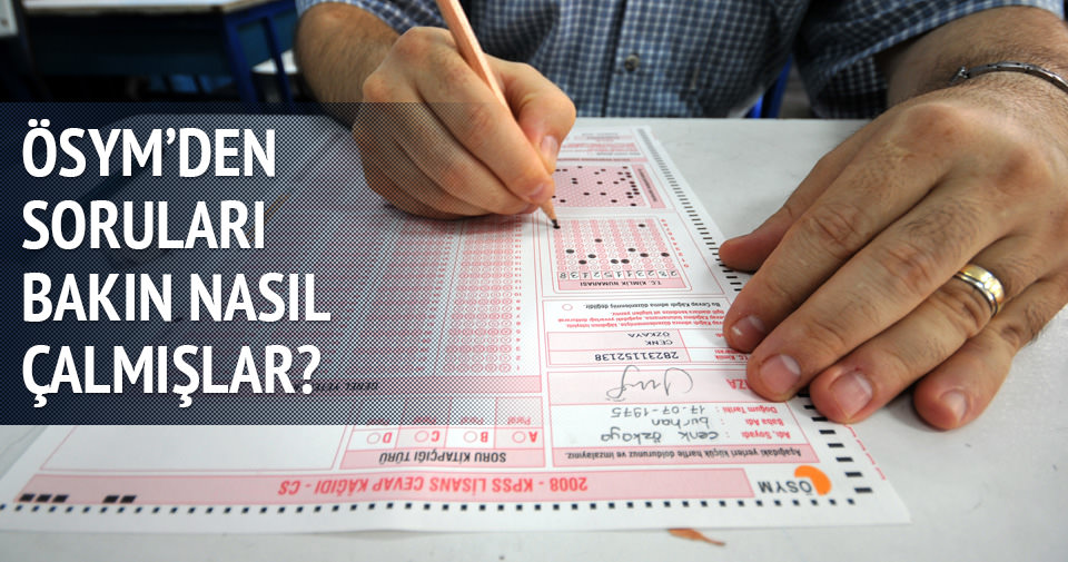 Soruları ÖSYM’den flaş belleklerle sızdırmışlar