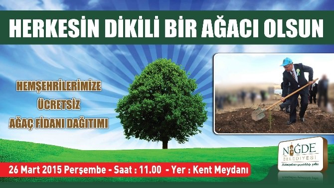 ’Herkesin Dikili Bir Ağacı Olsun’ Kampanyasıyla Fidan Dağıtımı Yapılacak