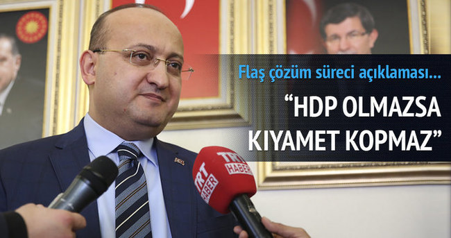 Akdoğan: HDP Meclise gelmezse kıyamet kopmaz