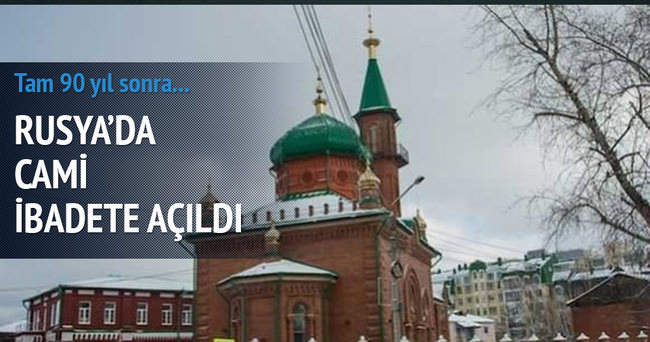 Rusya’da bir cami 90 yıl sonra ibadete açıldı