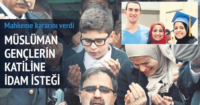 3 Müslüman’ın katili idamla yargılanacak