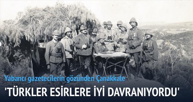 ’Türkler esirlere her şeye rağmen iyi davranıyordu’