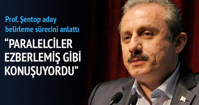 Mustafa Şentop aday adaylarının seçilme aşamalarını anlattı