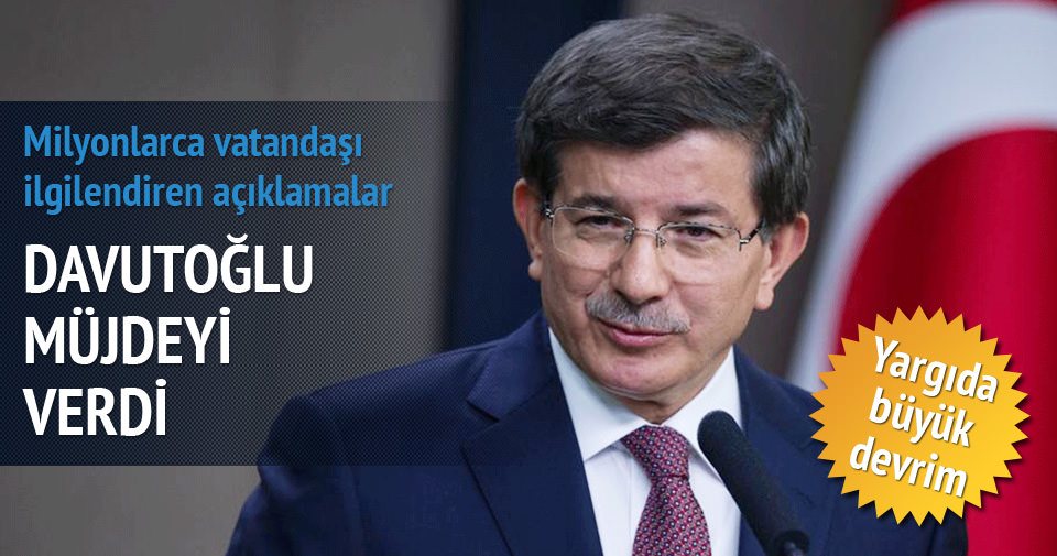 Davutoğlu Yeni Yargı Reformu’nu anlattı
