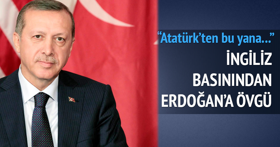 ’’Atatürk’ten bu yana en güçlü lider Erdoğan’’