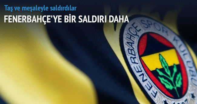 Fenerbahçe’ye bir saldırı daha