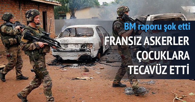 BM raporu: Fransız askerler Orta Afrika Cumhuriyeti’ndeki çocuklara tecavüz etti