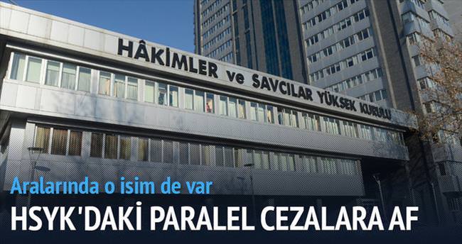 HSYK’daki Paralel cezalara af